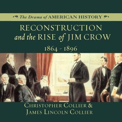 Book cover for Reconstruction and the Rise of Jim Crow