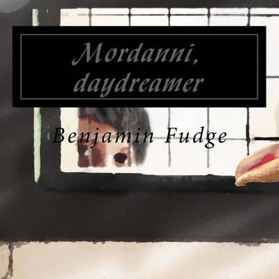 Book cover for Mordanni, daydreamer