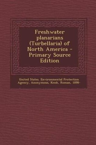 Cover of Freshwater Planarians (Turbellaria) of North America