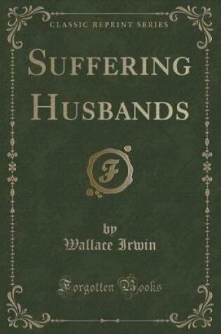 Cover of Suffering Husbands (Classic Reprint)