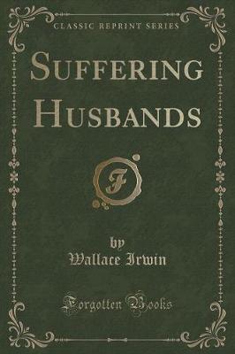 Book cover for Suffering Husbands (Classic Reprint)