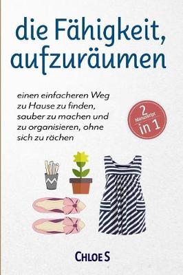 Book cover for Die Fahigkeit, Aufzuraumen
