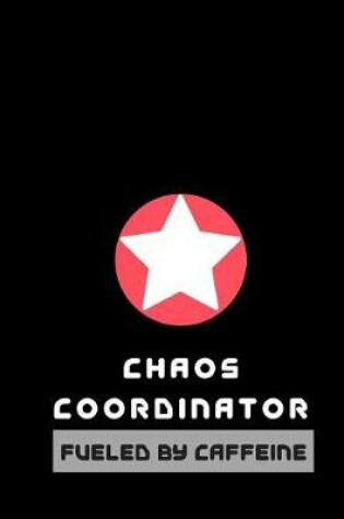 Cover of Chaos Coordinator fueled by Caffeine