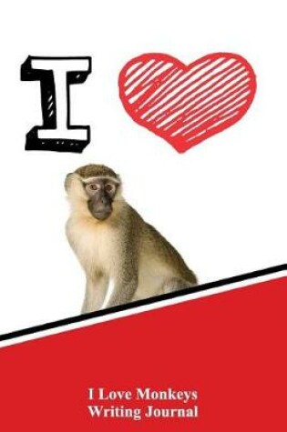 Cover of I Love Monkeys Writing Journal