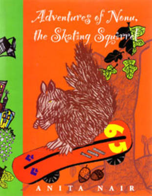 Book cover for Adventures of Nonu, the Skating Squirrel