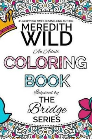 Cover of The Bridge Series Adult Coloring Book