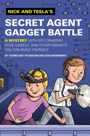 Cover of Nick and Tesla's Secret Agent Gadget Battle