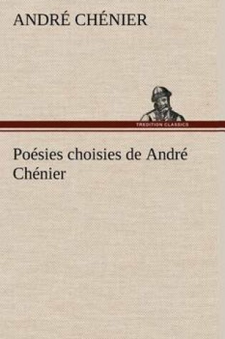 Cover of Poésies choisies de André Chénier