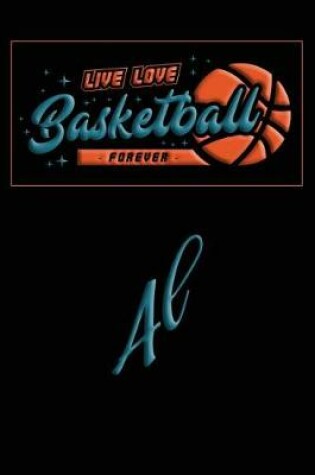 Cover of Live Love Basketball Forever Al