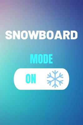 Cover of Snowboard Mode On