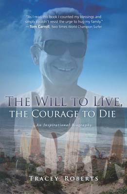 Book cover for The Will to Live, the Courage to Die