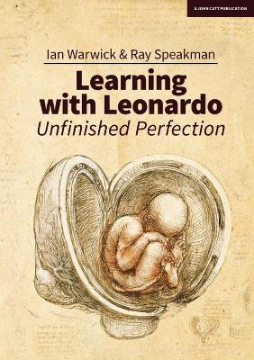 Book cover for Learning With Leonardo: Unfinished Perfection