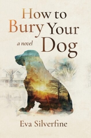 Cover of How to Bury Your Dog