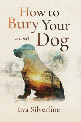 Book cover for How to Bury Your Dog