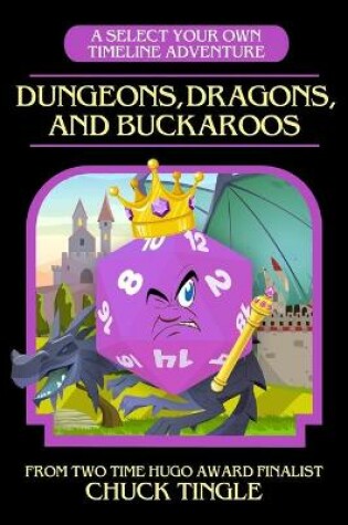 Cover of Dungeons, Dragons, And Buckaroos