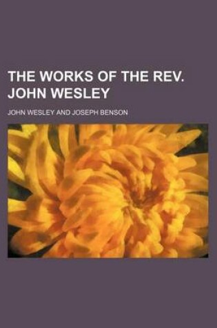 Cover of The Works of the REV. John Wesley (Volume 3)