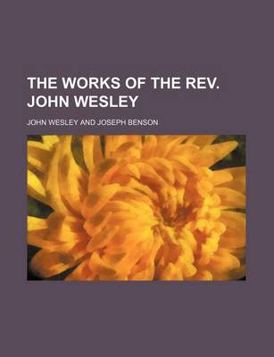 Book cover for The Works of the REV. John Wesley (Volume 3)