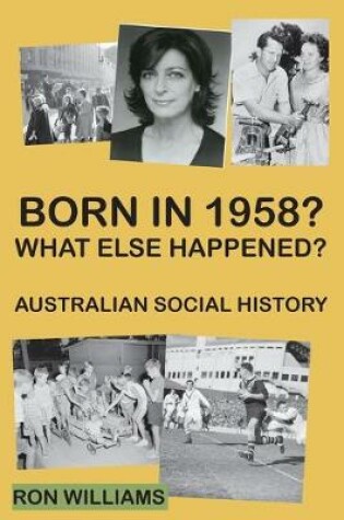 Cover of Born in 1958? What else happened?