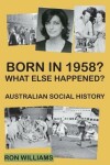 Book cover for Born in 1958? What else happened?