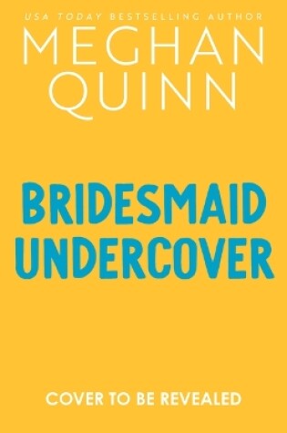 Cover of Bridesmaid Undercover