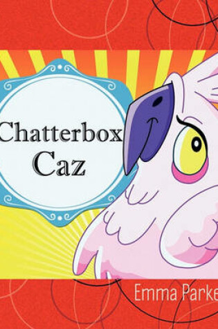 Cover of Chatterbox Caz