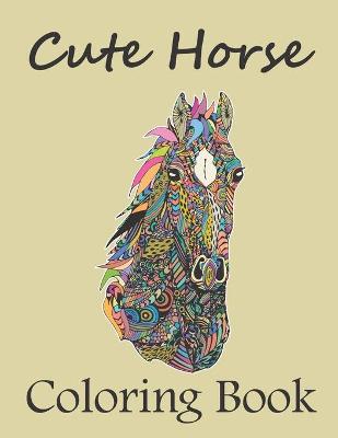 Book cover for Cute Horse Coloring Book