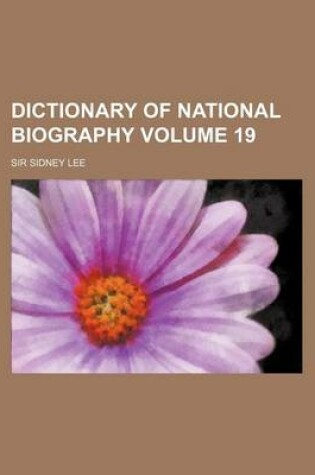 Cover of Dictionary of National Biography Volume 19