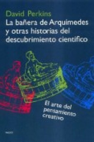 Cover of La Banera de Arquimedes y Otras Historias del Descubrimiento Cientifico