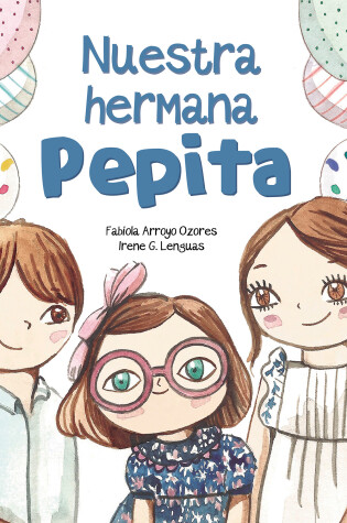 Cover of Nuestra hermana Pepita / Our Sister, Pepita