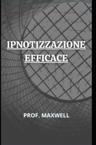 Cover of Ipnotizzazione Efficace