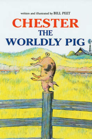 Cover of Chester the Worldly Pig
