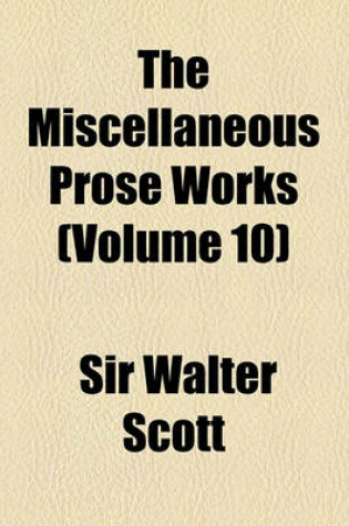 Cover of The Miscellaneous Prose Works (Volume 10)