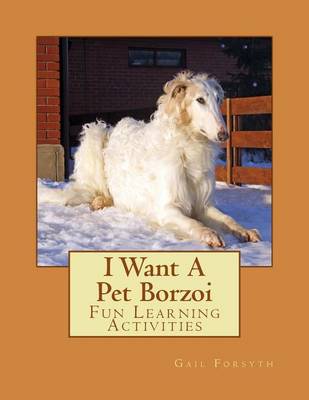 Book cover for I Want A Pet Borzoi