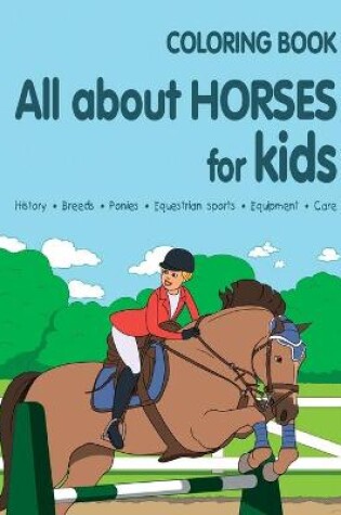 Cover of All about Horses for Kids