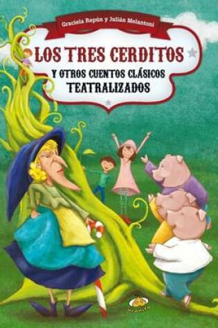 Cover of Los Tres Cerditos y Otros Cuentos Clasicos Teatralizados