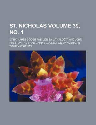 Book cover for St. Nicholas Volume 39, No. 1