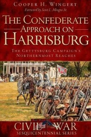 Cover of The Confederate Approach on Harrisburg