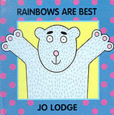 Book cover for Rainbows are Best
