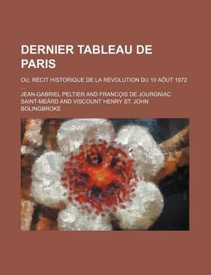 Book cover for Dernier Tableau de Paris; Ou, Recit Historique de La Revolution Du 10 Aout 1972