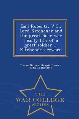 Cover of Earl Roberts, V.C., Lord Kitchener and the Great Boer War