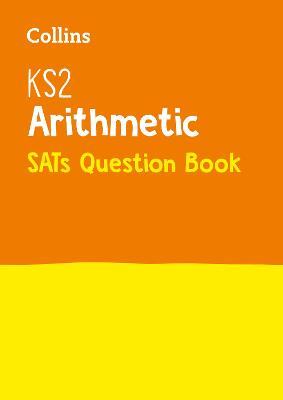 Book cover for KS2 Maths Arithmetic SATs Practice Question Book