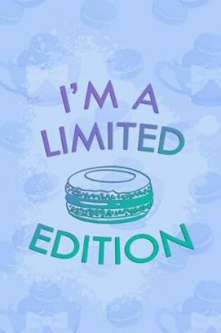 Cover of I'm a Limited Edition