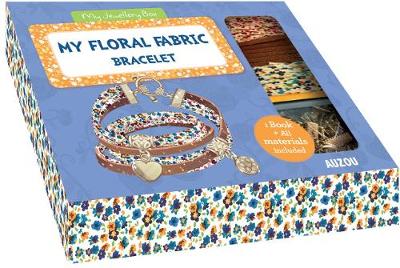 Book cover for My Beautiful Floral Fabric Bracelet