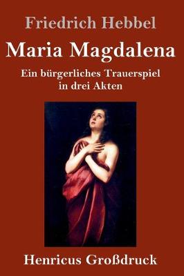 Book cover for Maria Magdalena (Großdruck)