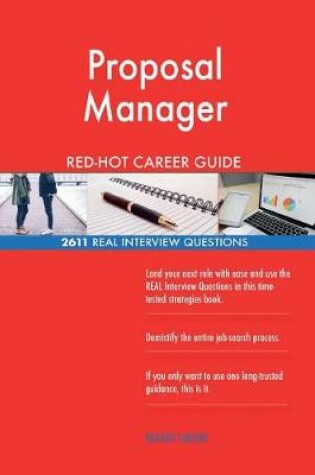 Cover of Proposal Manager Red-Hot Career Guide; 2611 Real Interview Questions