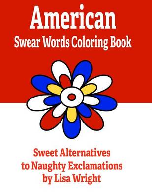 Book cover for American Swear Words Coloring Book