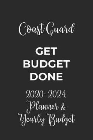 Cover of Coast Guard Get Budget Done