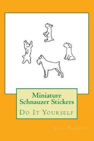Cover of Miniature Schnauzer Stickers