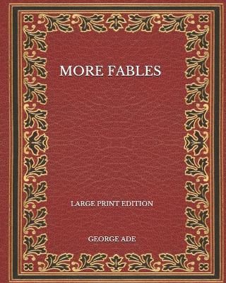 Book cover for More Fables - Large Print Edition