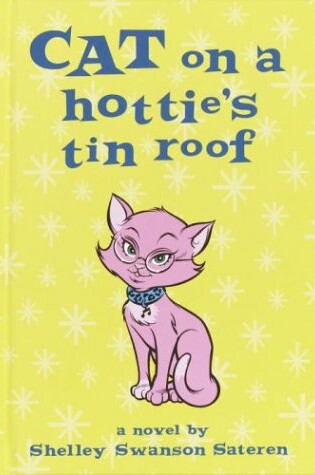 Cover of Cat on a Hottie's Tin Roof